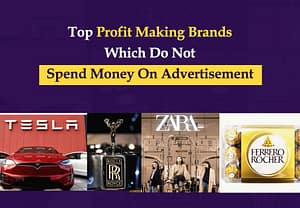 Top brands that are running without advertisement